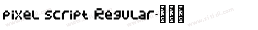 pixel script Regular字体转换
